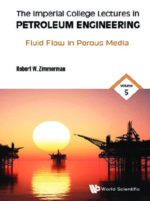 cover image of Imperial College Lectures In Petroleum Engineering, The--Volume 5